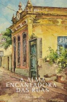 Capa de A Alma Encantadora - João do Rio