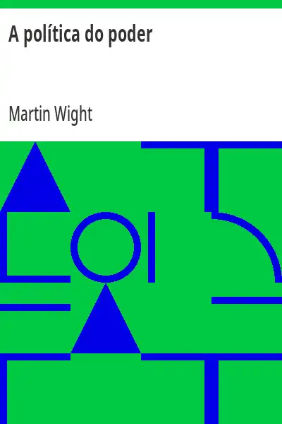 Capa do livro A política do poder - Martin Wight