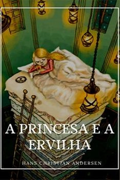 Capa de A Princesa e a Ervilha - Hans Andersen