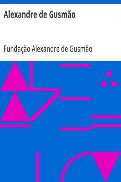 Capa do livro Alexandre de Gusmão - Fundação Alexandre de Gusmão