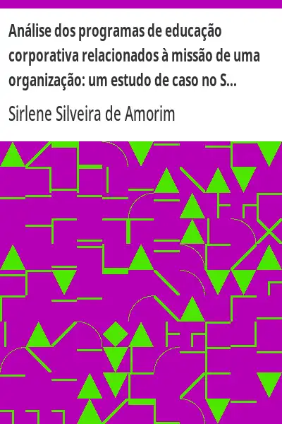Capa de Análise dos programas de educação corporativa relacionados à missão de uma organização:  um estudo d