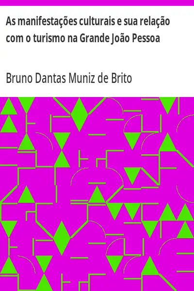 Capa de As manifestações culturais e sua relação com o turismo na Grande João Pessoa
