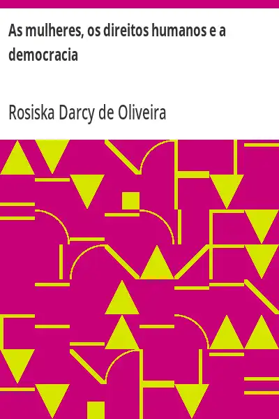 Capa de As mulheres, os direitos humanos e a democracia
