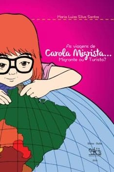 Capa de As Viagens de Carola - Maria Luiza