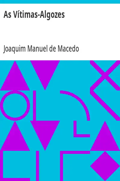 Capa de As Vítimas–Algozes - Joaquim Manuel de Macedo