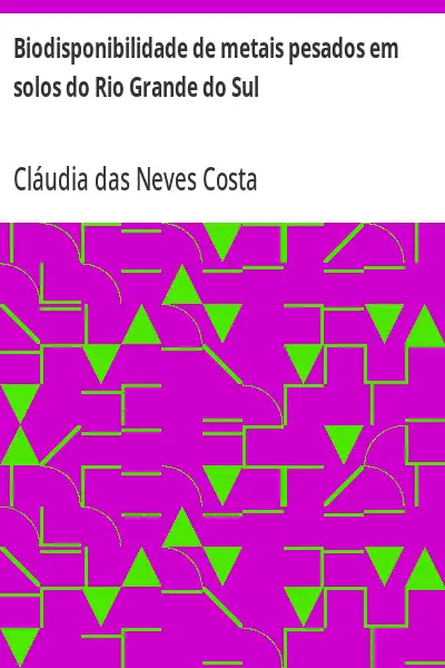 Capa de Biodisponibilidade de metais pesados em solos do Rio Grande do Sul