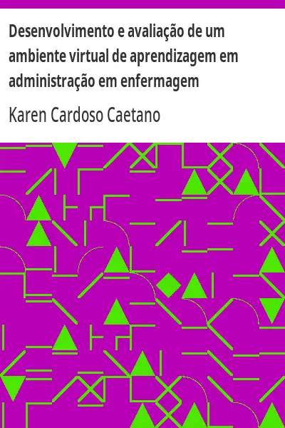 Capa de Desenvolvimento e avaliação de um ambiente virtual de aprendizagem em administração em enfermagem