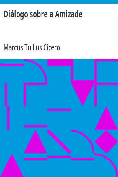Capa de Diálogo sobre a Amizade - Marcus Tullius Cicero