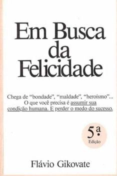 Capa de Em Busca da Felicidade - Dr. Flávio Gikovate