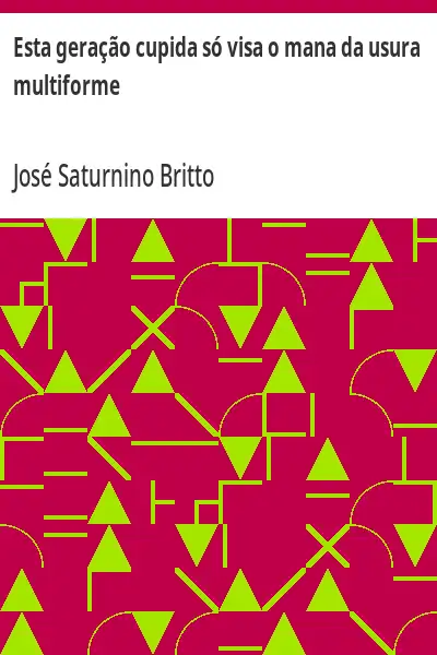 Capa de Esta geração cupida só visa o mana da usura multiforme