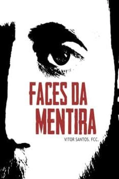 Capa do livro Faces da Mentira - Vitor Santos