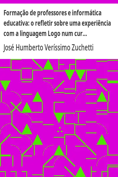 Capa de Formação de professores e informática educativa:  o refletir sobre uma experiência com a linguagem L