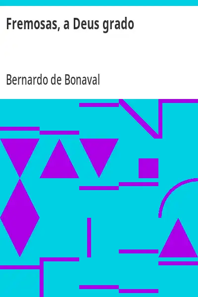 Capa do livro Fremosas, a Deus grado - Bernardo de Bonaval