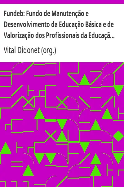 Capa de Fundeb:  Fundo de Manutenção e Desenvolvimento da Educação Básica e de Valorização dos Profissionais