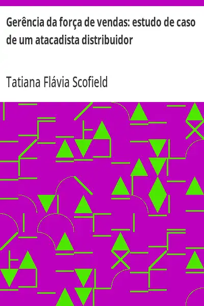 Capa de Gerência da força de vendas:  estudo de caso de um atacadista distribuidor