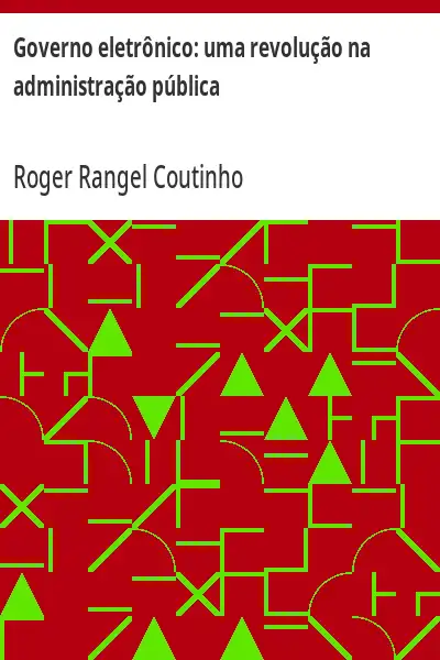 Capa de Governo eletrônico:  uma revolução na administração pública