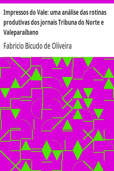 Capa de Impressos do Vale:  uma análise das rotinas produtivas dos jornais Tribuna do Norte e Valeparaibano