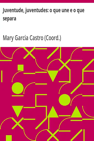 Capa de Juventude, juventudes:  o que une e o que separa
