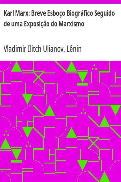 Capa de Karl Marx:  Breve Esboço Biográfico Seguido de uma Exposição do Marxismo