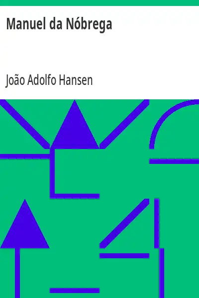 Capa do livro Manuel da Nóbrega - João Adolfo Hansen