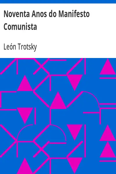 Capa de Noventa Anos do Manifesto Comunista - Leon Trotsky