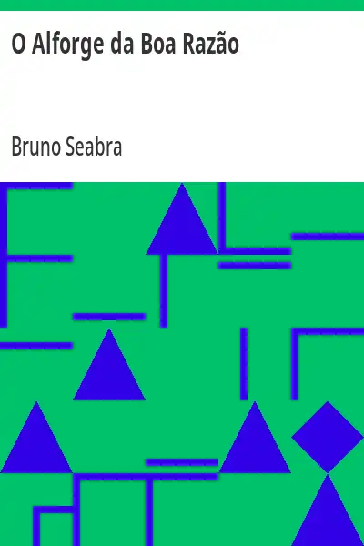 Capa de O Alforge da Boa Razão - Bruno Seabra