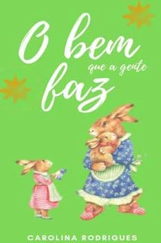 Capa de O Bem que a Gente Faz - Carolina Rodrigues