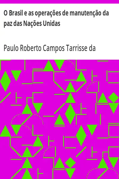 Capa de O Brasil e as operações de manutenção da paz das Nações Unidas