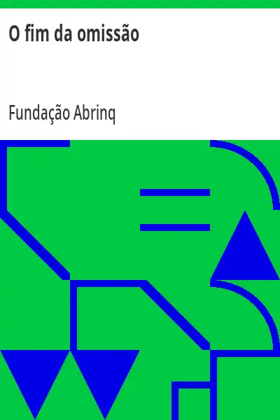 Capa de O fim da omissão - Fundação Abrinq