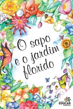 Capa de O Sapo e o Jardim Florido - Luís Pascoal