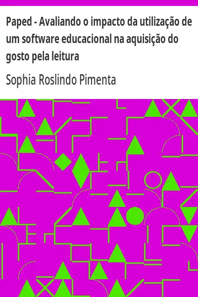 Capa de Paped – Avaliando o impacto da utilização de um software educacional na aquisição do gosto pela leit