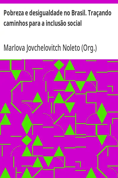 Capa de Pobreza e desigualdade no Brasil. Traçando caminhos para a inclusão social