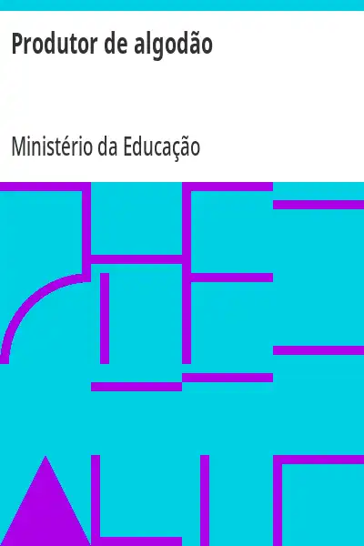 Capa do livro Produtor de algodão - Ministério da Educação