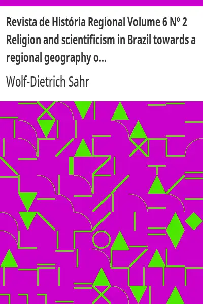 Capa de Revista de História Regional Volume 6 Nº 2 Religion and scientificism in Brazil towards a regional g