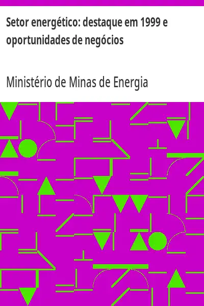 Capa de Setor energético:  destaque em 1999 e oportunidades de negócios