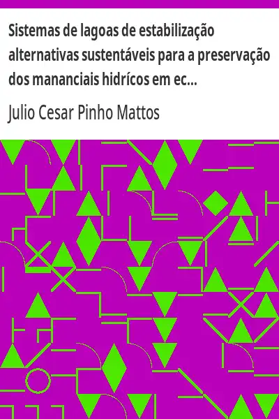 Capa de Sistemas de lagoas de estabilização alternativas sustentáveis para a preservação dos mananciais hidr