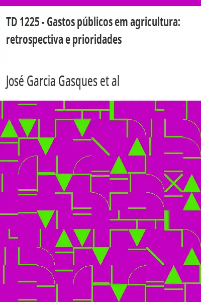 Capa de TD 1225 – Gastos públicos em agricultura:  retrospectiva e prioridades