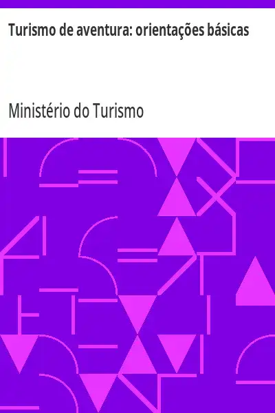 Capa de Turismo de aventura:  orientações básicas - Ministério do Turismo